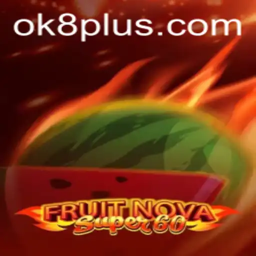 FruitNovaSuper60: The Exciting World of Modern Slot Gaming