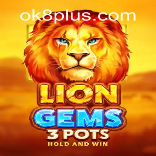 Discover the World of LionGems3pots: A Thrilling Adventure on OK8.COM