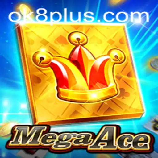 Unlocking the World of MegaAce with OK8.COM